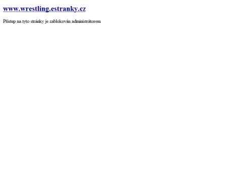 Nhled www strnek http://www.wrestling.estranky.cz